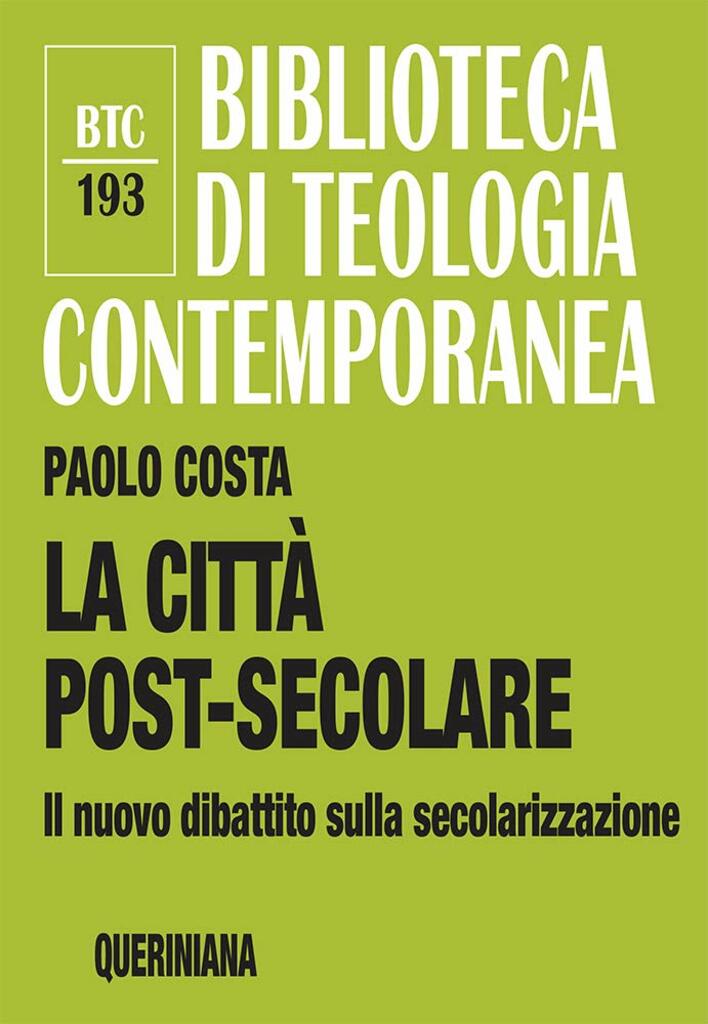 La città post-secolare. Il nuovo dibattito sulla secolarizzazione