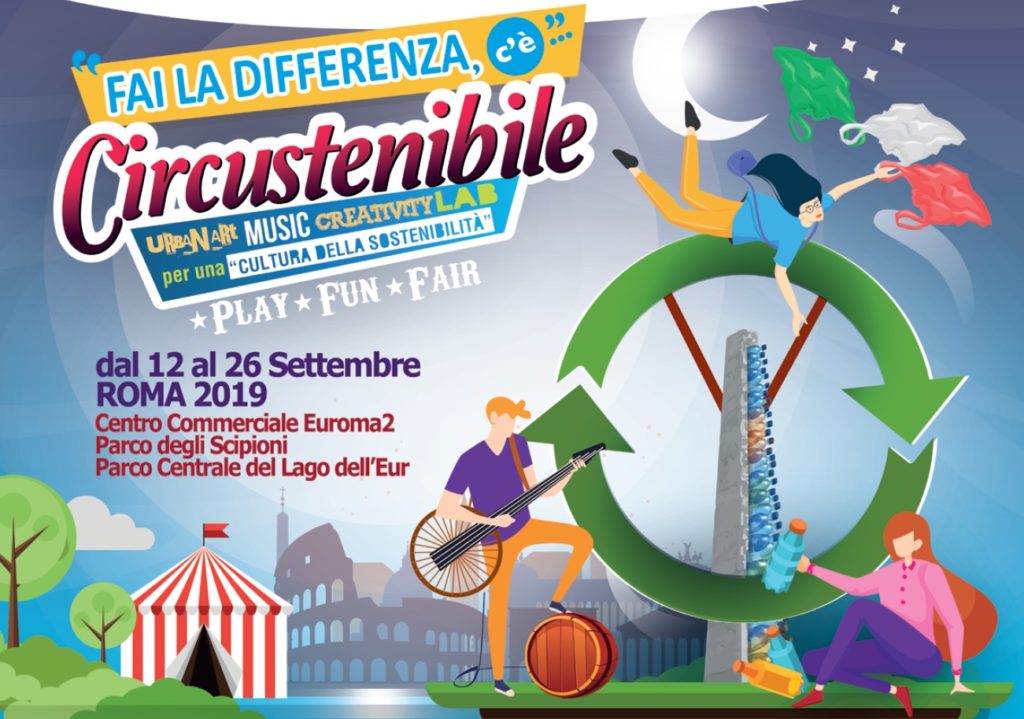 Circustenibile 2019 Urban Art, Music, Creativity Lab per una “Cultura della Sostenibilità