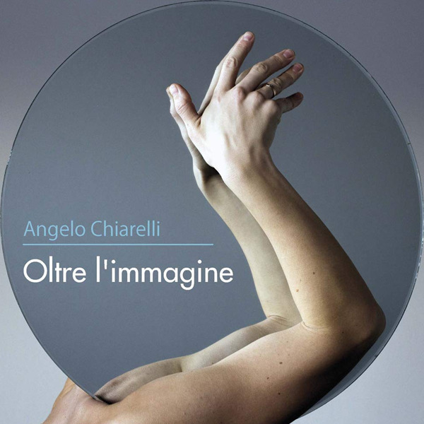 Presentazione volume: "Oltre l’immagine" di Angelo Chiarelli