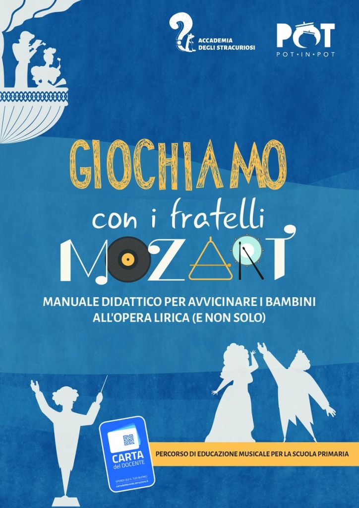 Giochiamo con i fratelli Mozart: e-book didattico per avvicinare i bambini all'opera lirica