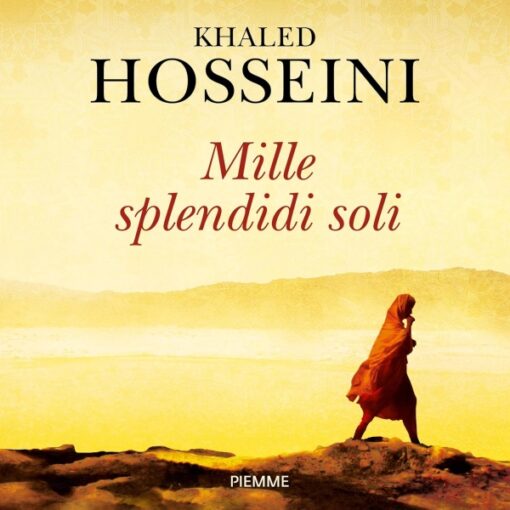 Khaled Hosseini - Mille splendidi soli (Audiolibro)