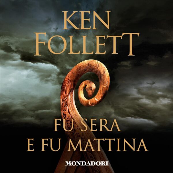 Ken Follett - Fu sera e fu mattina (Audiolibro)