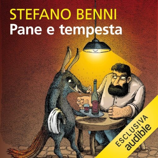 Stefano Benni - Pane e tempesta (Audiolibro)