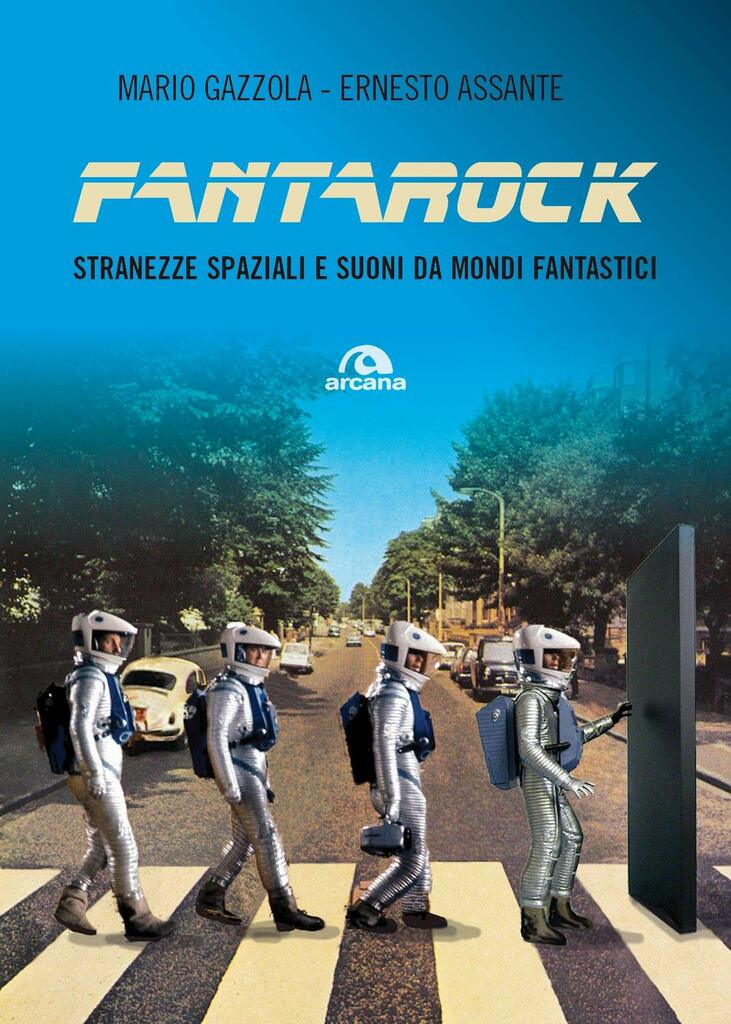 FantaRock: stranezze spaziali e suoni da mondi fantastici